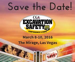 Save the Date for the CGA Excavation Safety Conference & Expo March 8-10, 2016 at The Mirage, Las Vegas